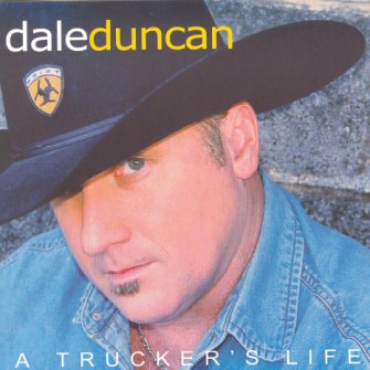 Duncan ,Dale- A Trucker's Life